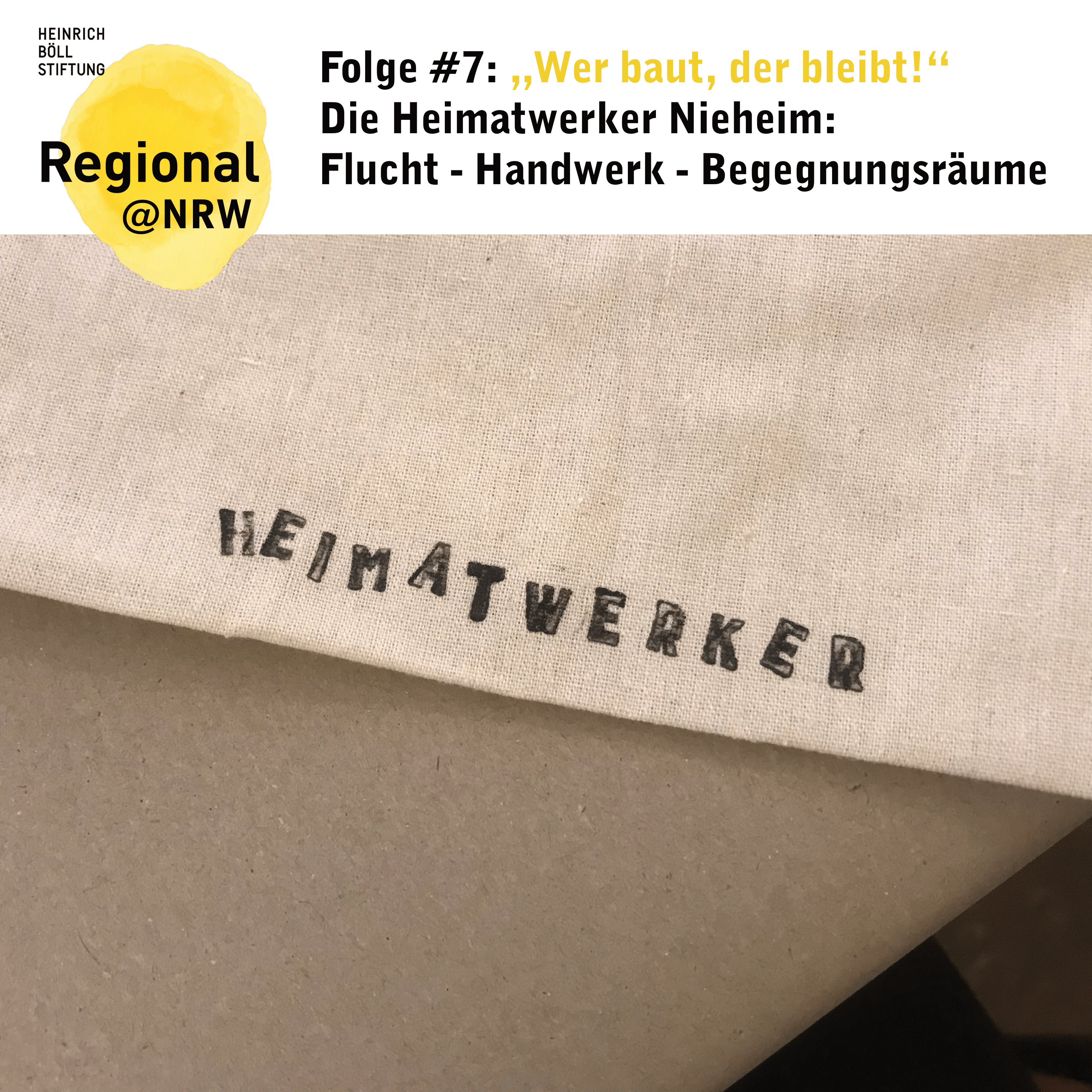 Ein Leinentuch mit einem Handdruck des Schriftzugs Heimatwerker