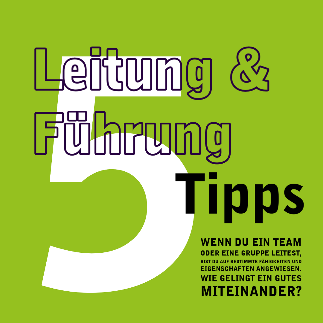 5 Tipps für Leitung und Führung